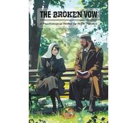 The Broken Vow: A Psychological Thriller