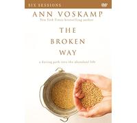 Ann Voskamp The Broken Way Video Study (DVD)