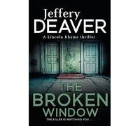 The Broken Window: Lincoln Rhyme Book 8