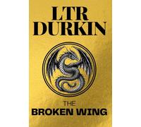 The Broken Wing: In the Empire, dragons are fuel. And Sera is running on empty.