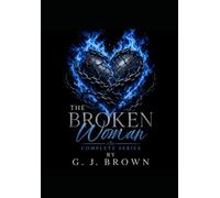 The Broken Woman Cycle: Complete Series