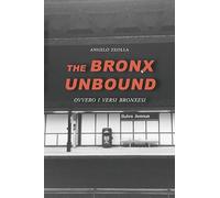 The Bronx Unbound: Ovvero I Versi Bronxesi: 162