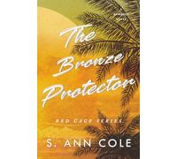The Bronze Protector: A Damsel In Distress Romance