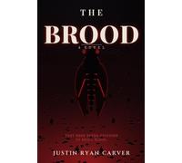 The Brood: A Novel