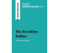 The Brooklyn Follies by Paul Auster (Book Analysis): Detailed Summary, Analysis and Reading Guide
