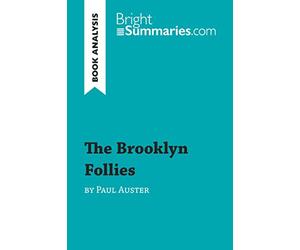 The Brooklyn Follies by Paul Auster (Book Analysis): Detailed Summary, Analysis and Reading Guide