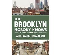 The Brooklyn Nobody Knows: An Urban Walking Guide [Lingua Inglese]