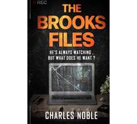 The Brooks Files: An Unsettling Psychological Thriller About a Mysterious Stalker