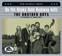 The Brother Boys On the Honky Tonk Highway With the Brother Boys (CD)