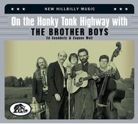 The Brother Boys On the Honky Tonk Highway With the Brother Boys (CD)