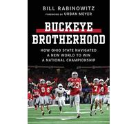 The Brotherhood: How Ohio State Navigated a New World to Win a National Championship