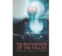 The Brotherhood of the Fallen