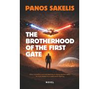 The Brotherhood of the First Gate