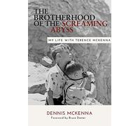 Dennis McKenna PhD Brotherhood of the Screaming Abyss (Tascabile)