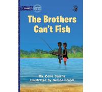 The Brothers Can't Fish - Our Yarning