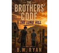 The Brothers' Code: The Long Hill