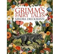 The Brothers Grimm Sandra Dieckmann Grimm’s Fairy Tales (Copertina rigida)