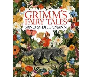 The Brothers Grimm Sandra Dieckmann Grimm’s Fairy Tales (Copertina rigida)