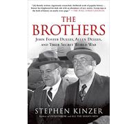Stephen Kinzer The Brothers (Tascabile)