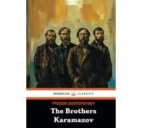 The Brothers Karamazov: A Novel in Four Parts and an Epilogue