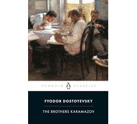 The Brothers Karamazov: A Novel in Four Parts and an Epilogue