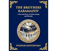 The Brothers Karamazov: A Tale of Faith, Doubt, and the Struggle for the Soul (Large Print Deluxe Edition For Easy Reading): 19