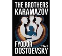 The Brothers Karamazov (Vol. 1, Books 1-7): 2025 Translation