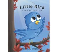 The Brown Bear Book Club Breanna Churc The Little Bird Who Wanted to (Tascabile)