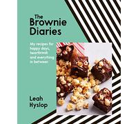 The Brownie Diaries: My Recipes for Happy Times, Heartbreak and Everything in Between