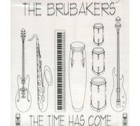 The Brubakers - The Time Has Come (UK Import)