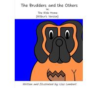 The Brudders and The Others: The Ride Home