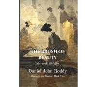The Brush of Beauty: Murasaki Shikibu