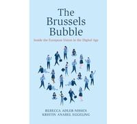 The Brussels Bubble: Inside the European Union in the Digital Age