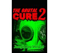 The Brutal Cure 2