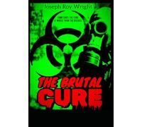 The Brutal Cure
