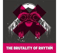 The Brutality of Rhythm Part.1