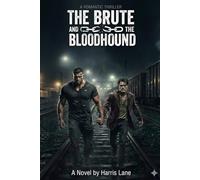 The Brute and the Bloodhound