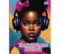 The Bubblegum Notebook: Unapologetically Me- A Journal for Self-Love, Confidence & Glow Ups