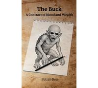 The Buck: A Contract of Blood and Wealth