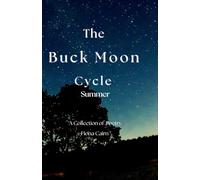 The Buck Moon Cycle: Summer