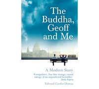 Edward Canfor-Dumas The Buddha, Geoff and Me (Tascabile)