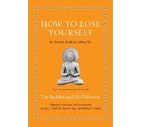 Jay L. Garfield How to Lose Yourself (Copertina rigida) (PRESALE 28/01/2025)