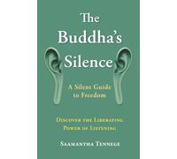 The Buddha’s Silence: A Silent Guide to Freedom