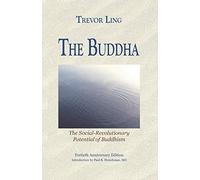 The Buddha: The Social-Revolutionary Potential of Buddhism
