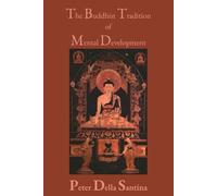 The Buddhist Tradition of Mental Development