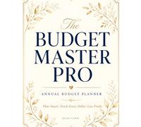 The Budget Master Pro - Annual Budget Planner: Undated 12-Month Money Organizer with Monthly Budget Sheets, Bill Payment Tracker, Expense Logs, ... Snowball & Spending Reviews - Large 8.5x11