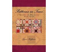 The Buffalo History Museum Lynn T Hoffman Patterns in Time (Tascabile)