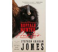 LIbri UK/US Stephen Graham Jones - The Buffalo Hunter Hunter