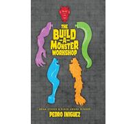 The Build-A-Monster Workshop