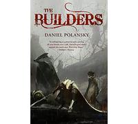 Daniel Polansky The Builders (Tascabile)